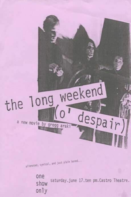 The Long Weekend (O’ Despair)
